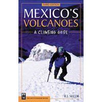Mexico's Volcanoes: A Climbing Guide | Free Shipping over $49!