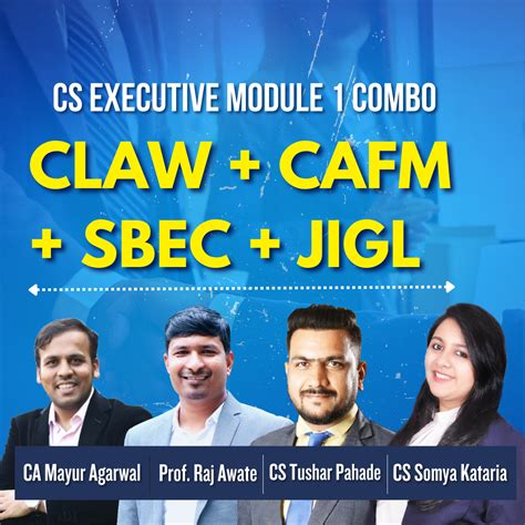 CS Executive - Module 1 Combo (CLAW + CAFM + SBEC + JIGL) By CS Tushar ...