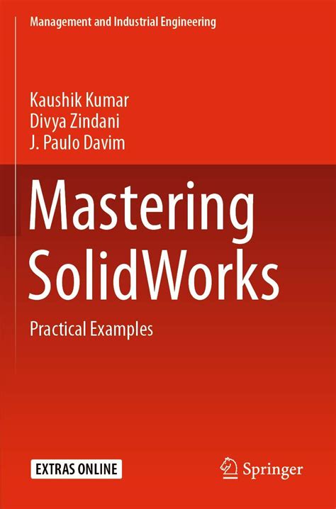 Mastering SolidWorks: Practical Examples (Management and Industrial ...