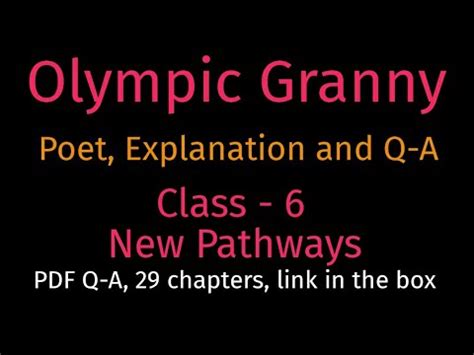 Explanation: Olympic Granny Video Lecture - New Pathways Class 6: Book ...