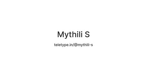 Mythili S — Teletype
