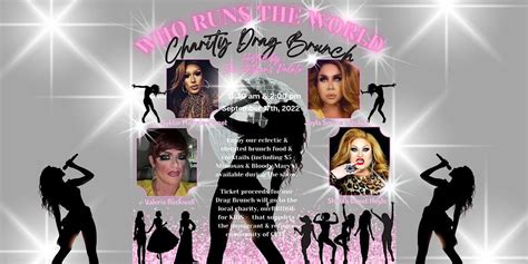 Who Runs the World Drag Brunch: Second Seating, The Artisan’s Palate ...
