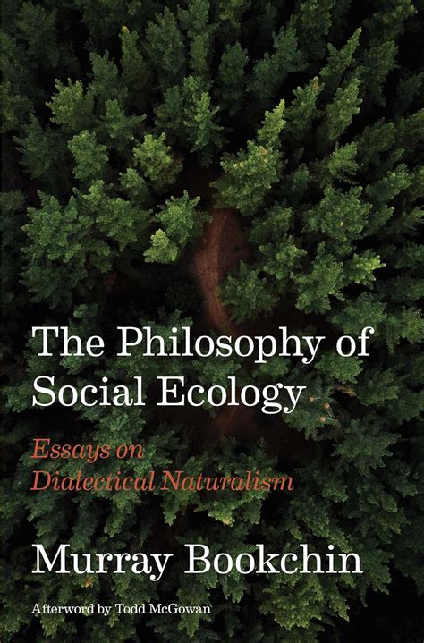 Buy The Philosophy of Social Ecology: Essays on Dialectical Naturalism ...