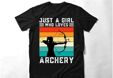 Just a Girl Who Loves Archery T-Shirts Graphic by smmahiramahi ...
