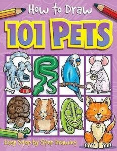 How to Draw 101 Pets - A Step By Step Drawing Guide for Kids: Buy How ...