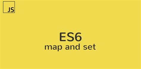 Image result for JavaScript Map to Set