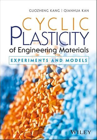 Buy Cyclic Plasticity of Engineering Materials: Experiments and Models ...