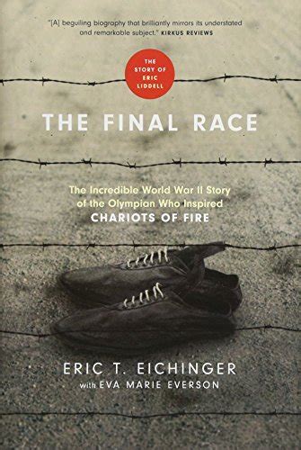 Buy The Final Race: The Incredible World War II Story of the Olympian ...
