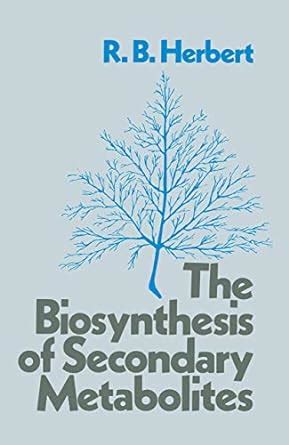 Buy The Biosynthesis of Secondary Metabolites Book Online at Low Prices ...
