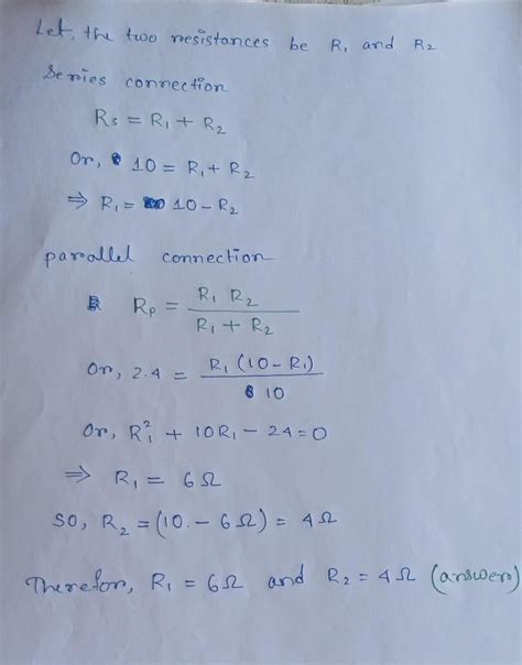 Two resistors are connected in series gives an equivalent resistance of ...