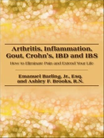 Arthritis, Inflammation, Gout, Crohn’s, IBD and IBS: How to Eliminate ...