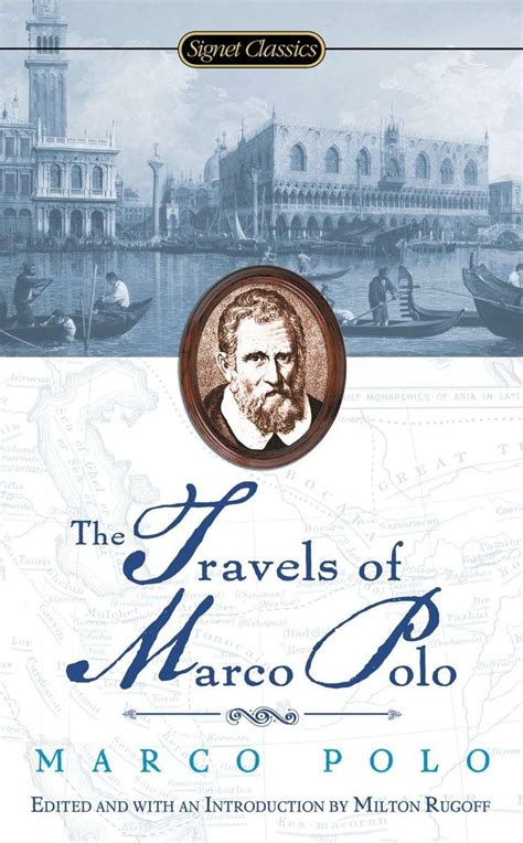 Travels Of Marco Polo (Signet Classics) : Polo, Marco, Rugoff, Milton ...