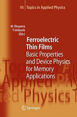 Ferroelectric Thin Films: Basic Properties and Device Physics for ...