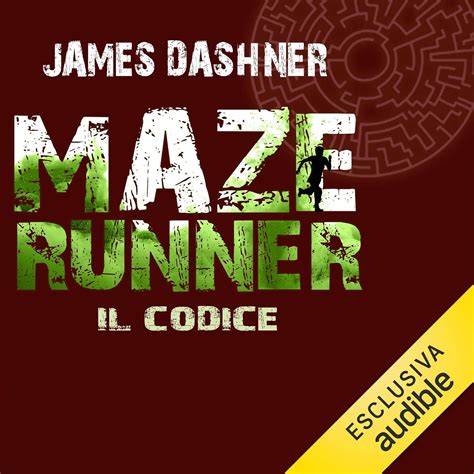 Maze Runner - Il codice: Maze Runner prequel 2 (Audio Download): James ...