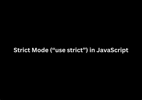 Image result for Use Strict JavaScript