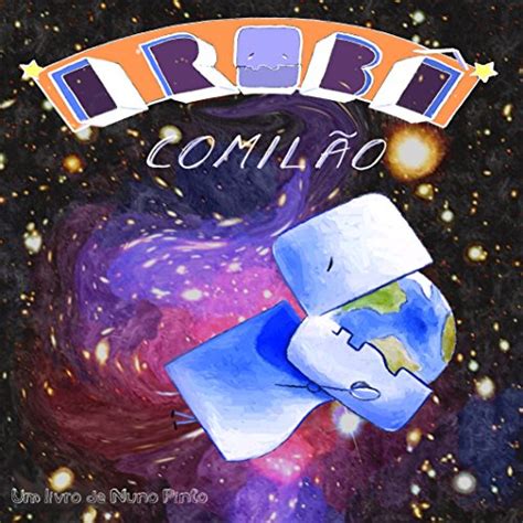 O Robô Comilâo (Portuguese Edition) eBook : Pinto, Nuno, Pinto, Nuno ...