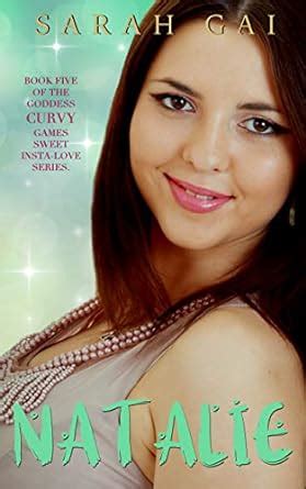 Natalie: Insta-Love/Sweet Curvy Romance (Goddess Curvy Games Book 5 ...