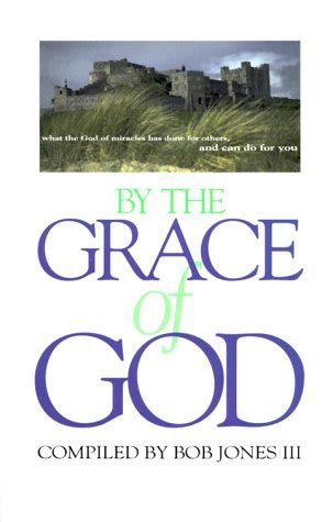 By the Grace of God : Jones, Bob: Amazon.in: Books