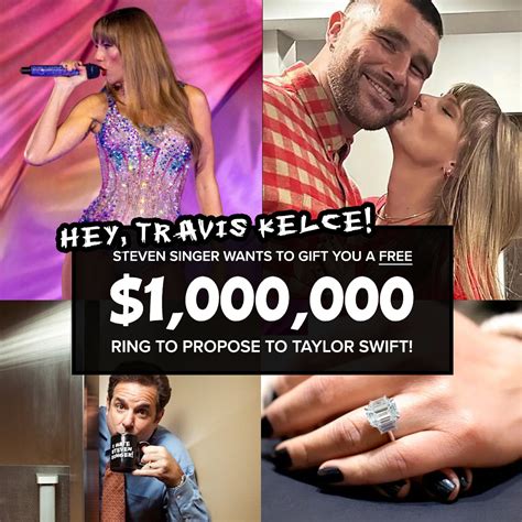 Steven Singer Offers Travis Kelce and Taylor Swift a $1 million Engage ...