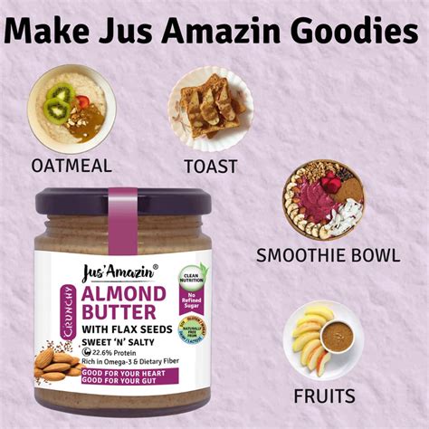 Buy JUS AMAZIN CRUNCHY ALMOND BUTTER WITH FLAXSEEDS-200G|CLEAN ...