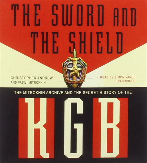 Buy The Sword and The Shield: The Mitrokhin Archive and the Secret ...