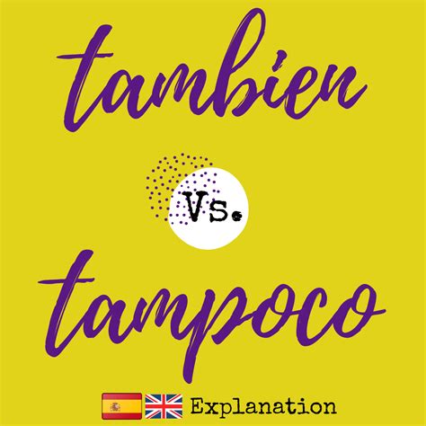 Tambien vs. Tampoco — Speakpanish