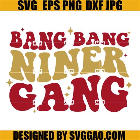 Bang Bang Niner Gang SVG, 49ers Football SVG, San Francisco football ...