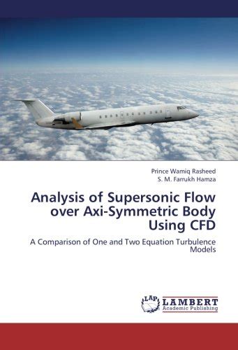 Analysis Of Supersonic Flow Over Axi Symmetric Body Using Cfd ...