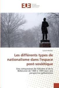Les differents types de nationalisme dans l''espace post-sovietique ...