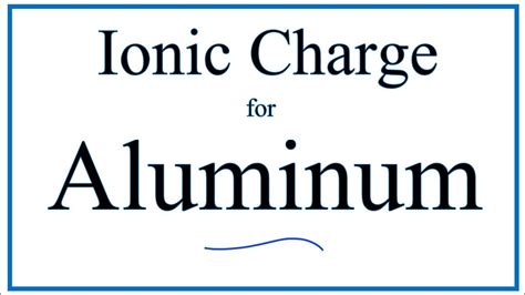 How to Find the Ionic Charge for Aluminum (Al) - YouTube