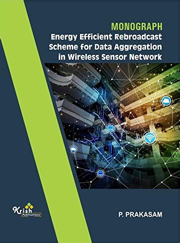 Buy Monograph - Energy Efficient Rebroadcast Scheme for Data ...