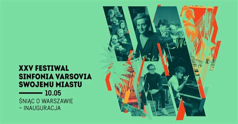 Śniąc o Warszawie – Inauguracja | Sinfonia Varsovia Swojemu Miastu ...