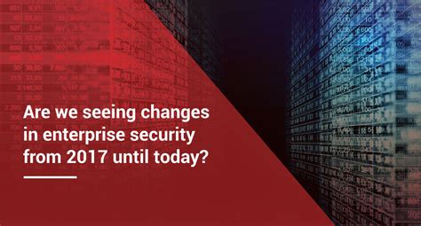 La transformación de la seguridad empresarial de 2017 a 2019 | Seqrite