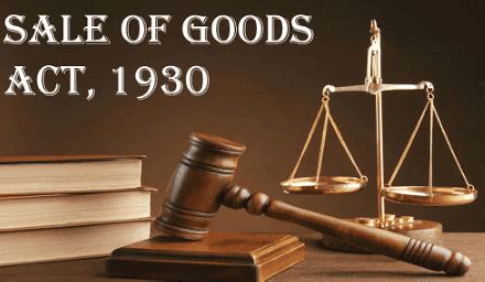 Introduction and Types of Goods - The Sale of Goods Act(1930 ...