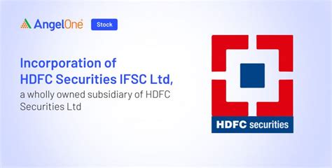 HDFC Bank Establishes HDFC Securities IFSC Limited at GIFT City - Angel One