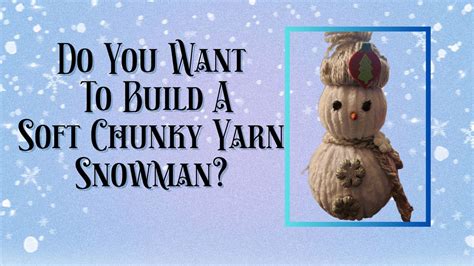 Do You Want To Build A Soft Chunky Yarn Snowman?, Quarter Celtic ...