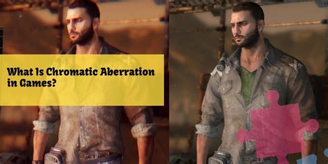 What Is Chromatic Aberration in Games? [2021]