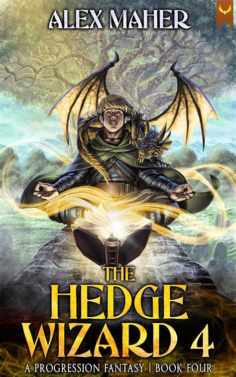 The Hedge Wizard 4: A Progression Fantasy Adventure eBook : Maher, Alex ...