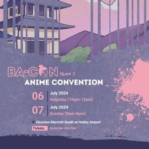 Ba-Con Anime Convention - 2 Day Pass, Houston Marriott South at Hobby ...