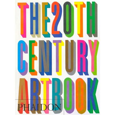 The 20th Century Art Book Phaidon | Book art, Book club books, Best ...