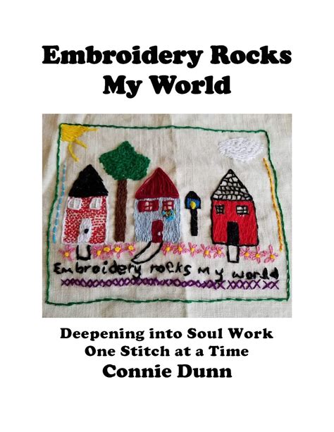 Embroidery Rocks My World: Deepening into Soul Work One Stitch at a ...