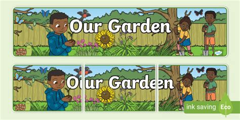 Our Garden Display Banner, garden (teacher made) - Twinkl