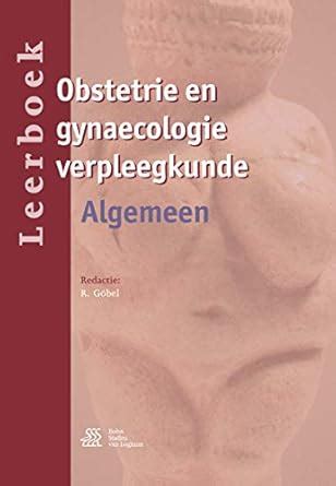 Buy Leerboek Obstetrie En Gynaecologie Verpleegkunde: Algemeen Book ...