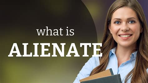 Image result for Alienate Pronunciation