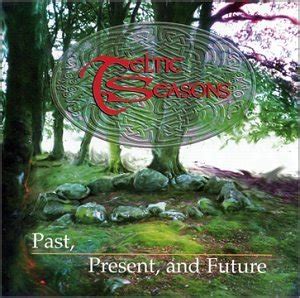 Celtic Seasons : Past, Present, and Future: Various Artists ...