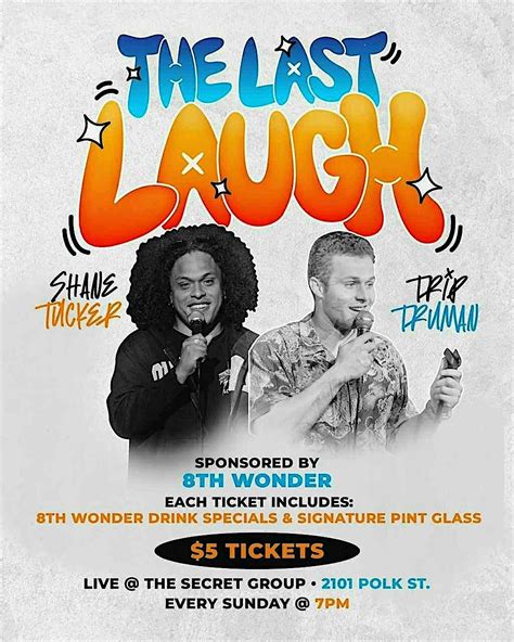 The Last Laugh with Shane Tucker & Trip Truman, The Secret Group ...