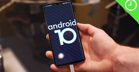 When Will Your Phone Gets Android 10? A Timetable For Each Smartphone ...