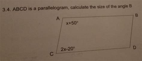Solved: ABCD is a parallelogram, calculate the size of the angle B [Math]