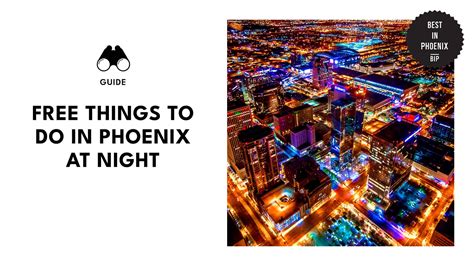 Exciting Things to Do in Phoenix at Night For Free [2026]