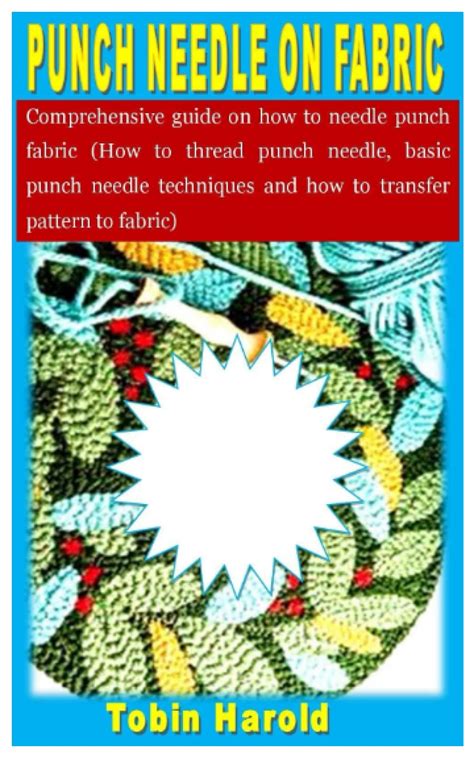 Buy PUNCH NEEDLE ON FABRIC: Comprehensive guide on how to needle punch ...